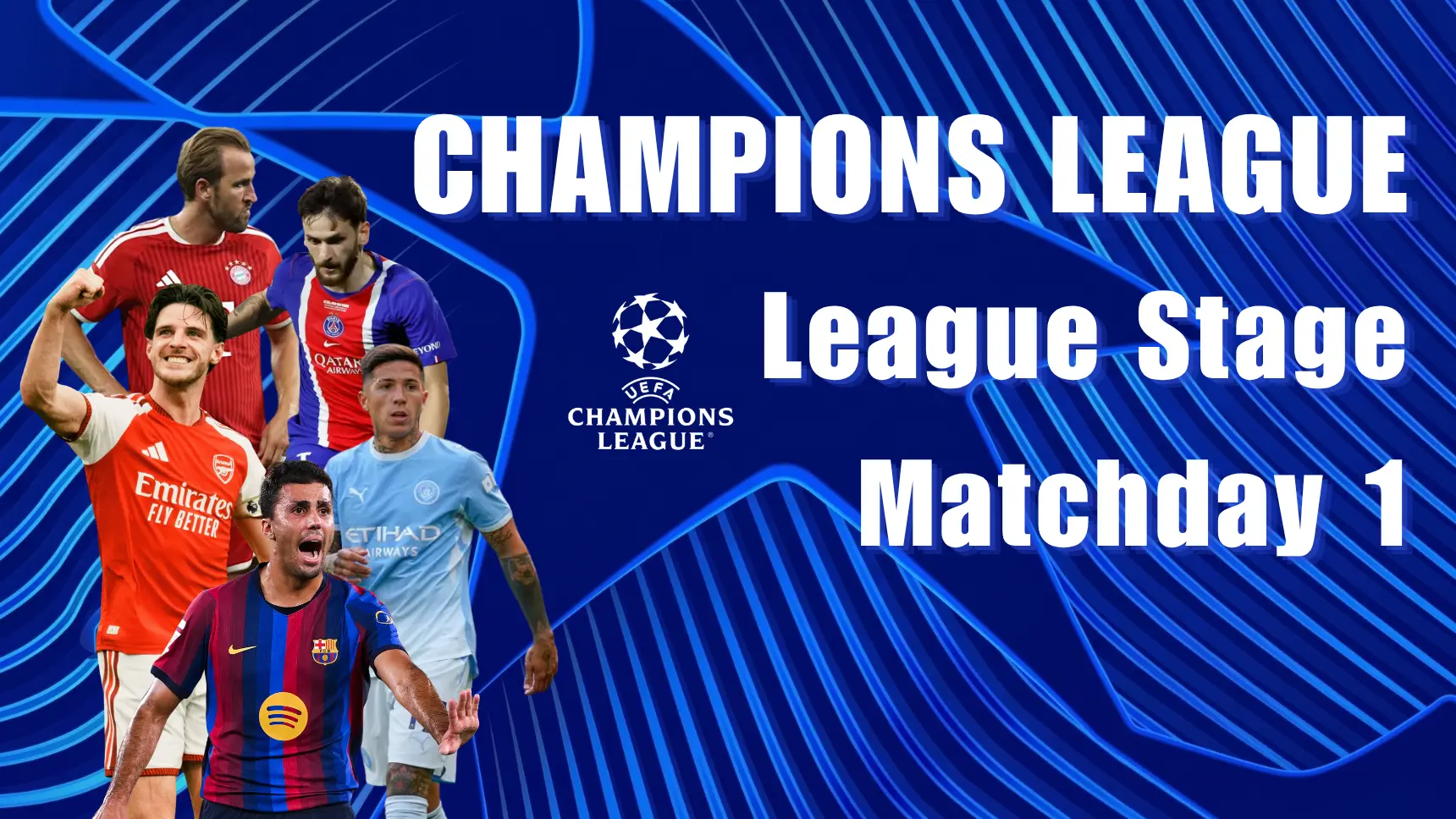 Cara Menyaksikan Matchday 1 Fase Liga Liga Champions: Live Stream Gratis & Waktu Kick-off dalam Pratinjau